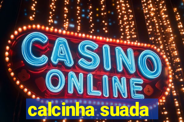 calcinha suada